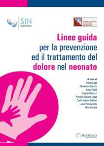 Libro Linee guida per la prevenzione ed il trattamento del dolore nel neonato 
