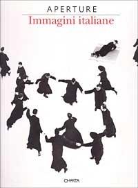 Aperture. Immagini italiane. Catalogo della mostra (Venezia-Napoli, 1993; New York, 1994) - L. Wertmüller,R. Jenkis - copertina