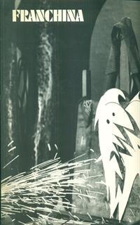 Franchina. Catalogo della mostra (Milano, Pradamilanoarte, 1993). Ediz. italiana e inglese