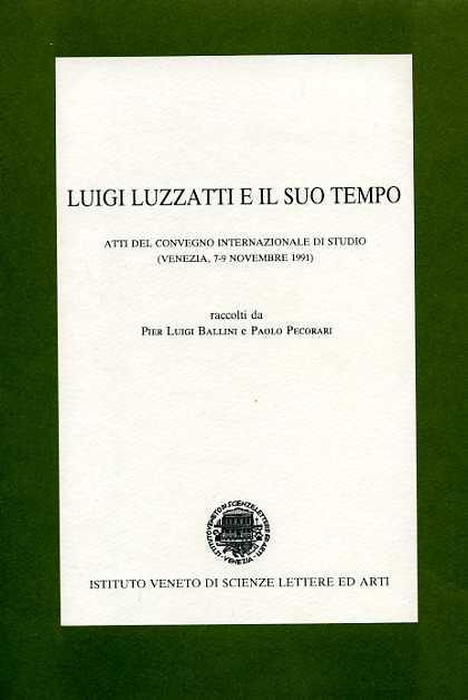 Luigi Luzzatti e il suo tempo. Atti del Convegno di studio (Venezia, 7-9 novembre 1991) - copertina