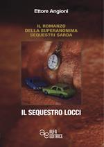 Il sequestro Locci. Ediz. integrale