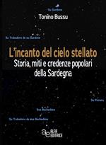 L'incanto del cielo stellato. Storia, miti e credenze popolari della Sardegna