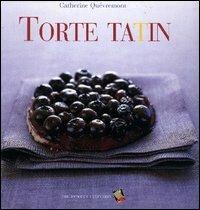 Torte tatin. Ediz. a colori - Catherine Quévremont - copertina