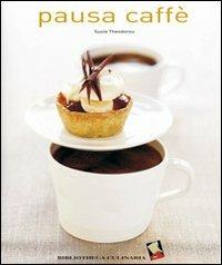 Pausa caffè. Ediz. a colori - Susie Theodorou - copertina