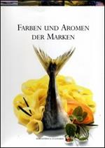 Farben und Aromen der Marken. Ediz. a colori