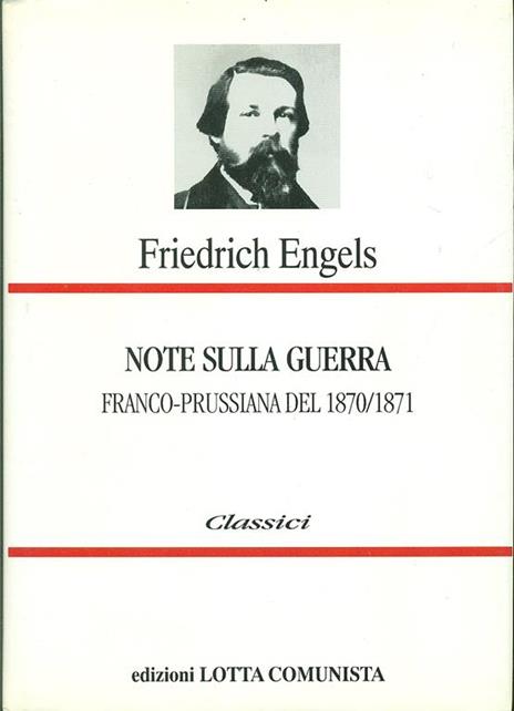 Note sulla guerra franco-prussiana 1870-1871 - Friedrich Engels - 2