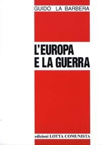 L' Europa e la guerra - Guido La Barbera - copertina
