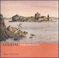 Porquerolles. Ediz. italiana e francese - Loustal - copertina