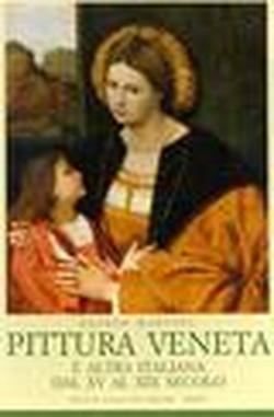 Pittura veneta e altra italiana dal XV al XIX secolo - Egidio Martini - copertina