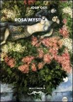 Rosa mystica (tra gigli bianchi e neri)