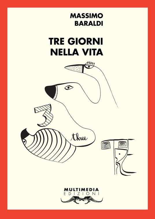 Tre giorni nella vita. Ritratti a 45 giri (al minuto) - Massimo Baraldi - copertina