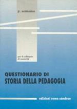 Questionario di storia della pedagogia. Per gli Ist. Magistrali