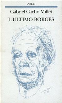 L'ultimo Borges