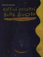 Cattivi pensieri sulla scuola di un insegnante meridionale