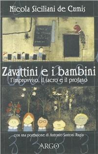 Zavattini e i bambini. L'improvviso, il sacro, il profano