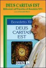 Deus caritas est. Riflessioni sull'enciclica di Benedetto XVI. Testo latino a fronte