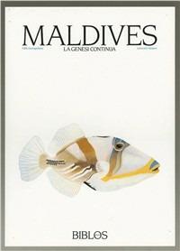 Maldives. La genesi continua - Fabio Santagiuliana,Giancarlo Alesiani - copertina