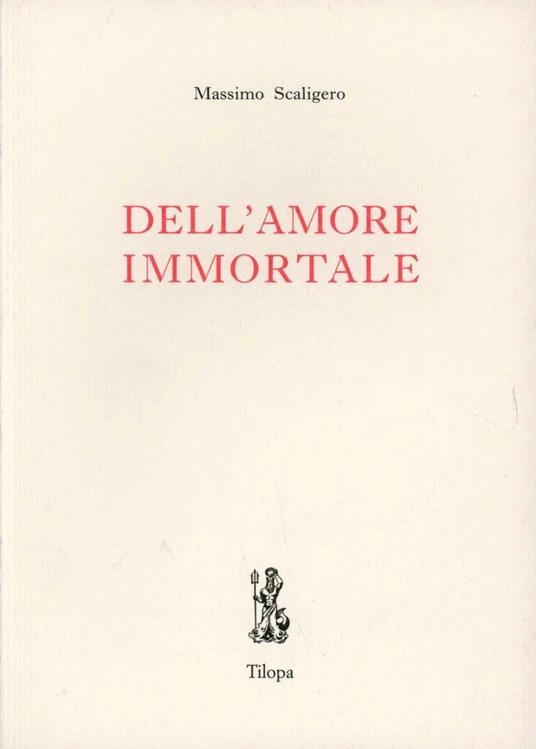 Dell'amore immortale - Massimo Scaligero - copertina