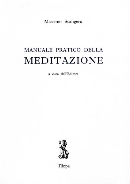 Manuale pratico della meditazione - Massimo Scaligero - copertina
