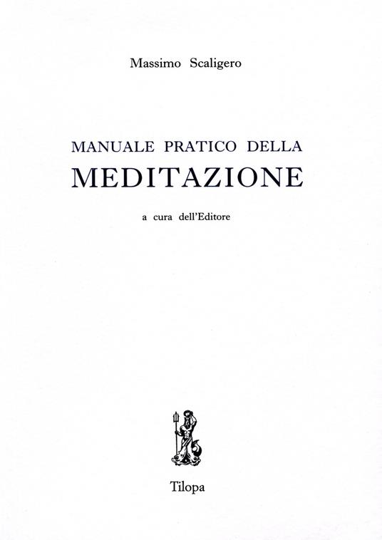 Manuale pratico della meditazione - Massimo Scaligero - copertina