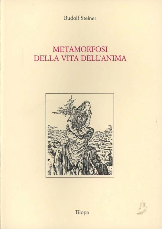 Metamorfosi della vita dell'anima - Rudolf Steiner - copertina