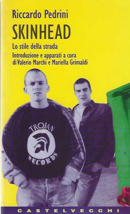 Skinhead. Lo stile della strada