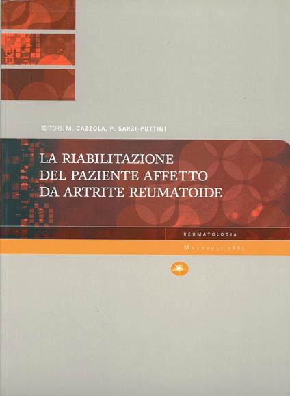 La riabilitazione del paziente affetto da artrite reumatoide - Marco Cazzola,Piercarlo Sarzi Puttini - copertina