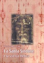 La sacra Sindone e la scienza medica