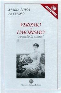 Verismo e umorismo. Poetiche in antitesi - M. Luisa Patruno - copertina