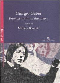 Giorgio Gaber. Frammenti di un discorso... - copertina