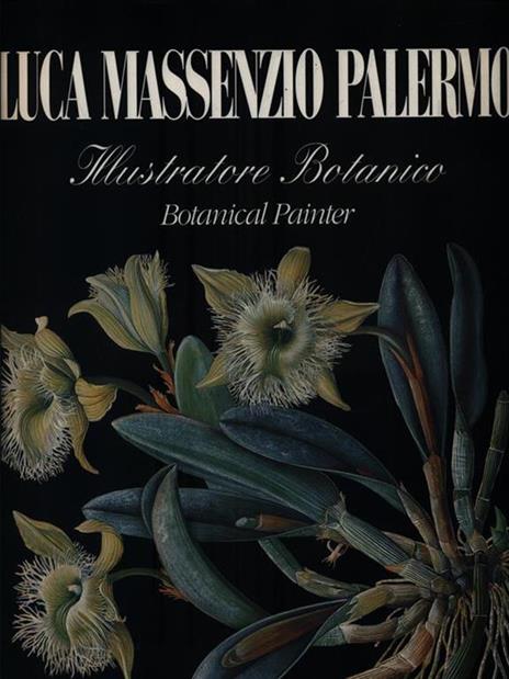 Luca Massenzio Palermo. Illustratore botanico-Botanical painter - Luca M. Palermo - copertina