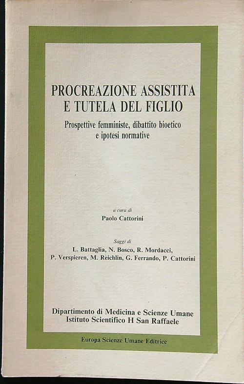 Procreazione assistita e tutela del figlio. Prospettive femministe, dibattito bioetico e ipotesi normative