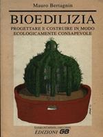 Bioedilizia. Progettare e costruire in modo ecologicamente consapevole