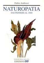 Naturopatia. Dai pionieri al 2000