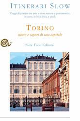 Libro Torino. Storie e sapori di una capitale Dario Bragaglia