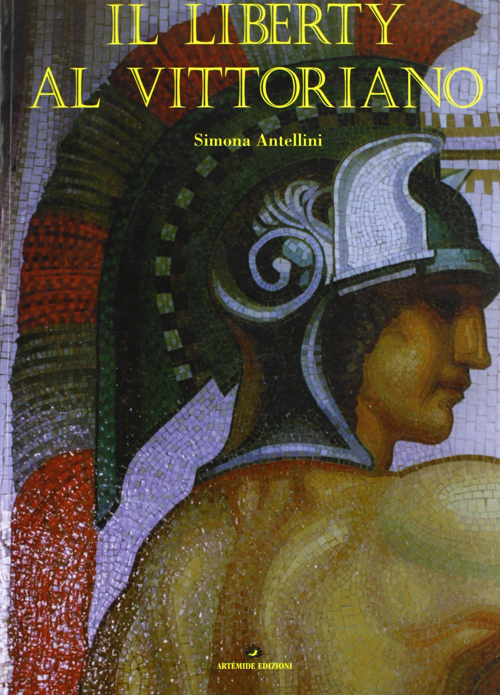 Il liberty al Vittoriano. Mosaici, tempere, stucchi dipinti