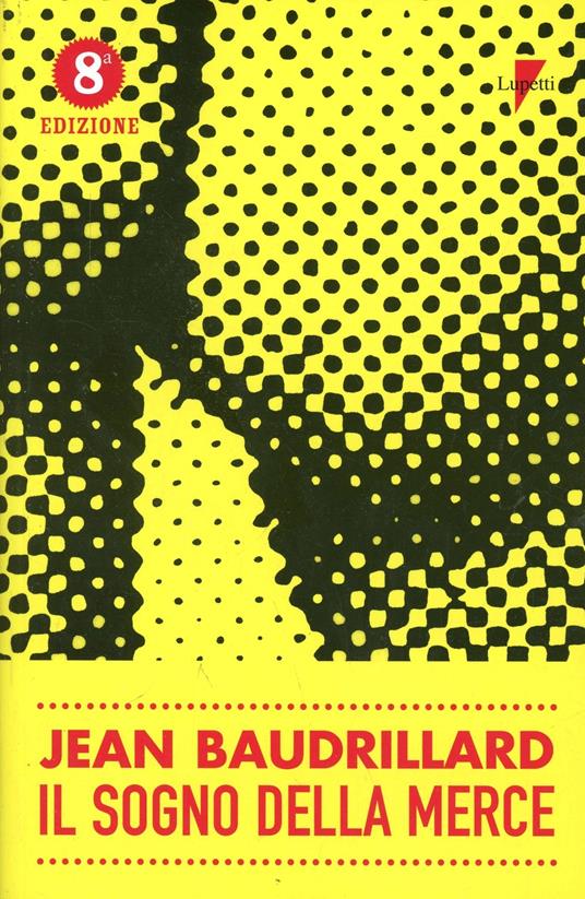 Il sogno della merce - Jean Baudrillard - copertina