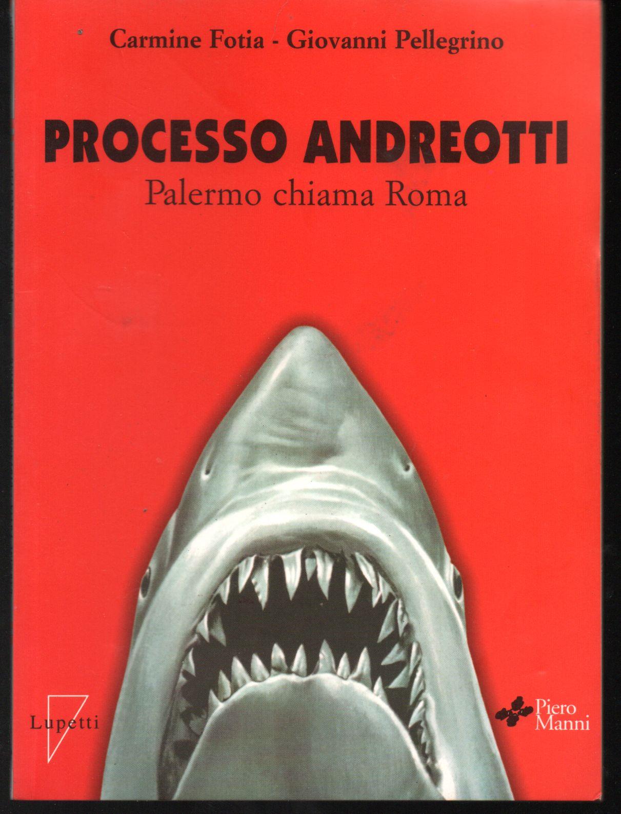 Processo Andreotti. Palermo chiama Roma