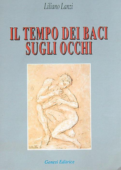 Il tempo dei baci sugli occhi