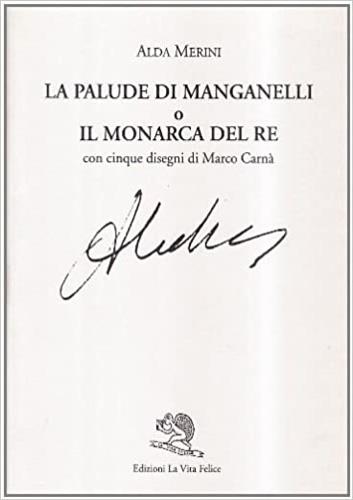 La palude di Manganelli o il monarca del re - Alda Merini - copertina