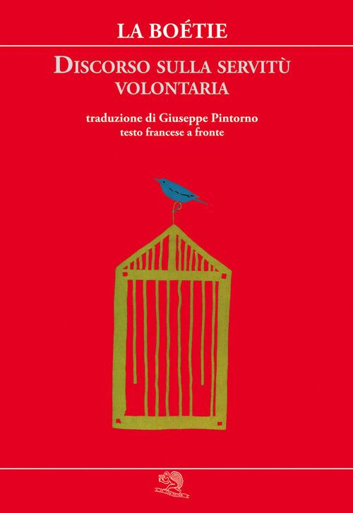 Discorso sulla servitù volontaria. Testo francese a fronte - Etienne de La Boëtie - copertina