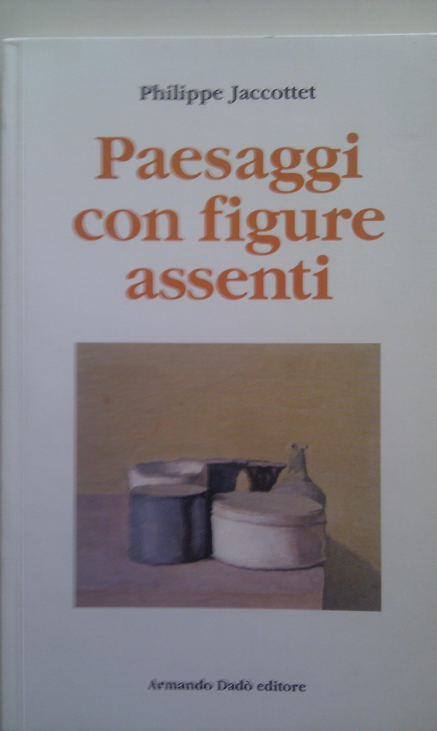 Paesaggi con figure assenti