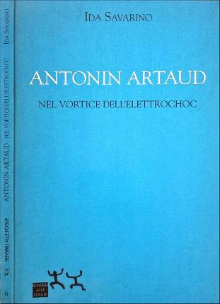 Antonin Artaud nel vortice dell'elettrochoc