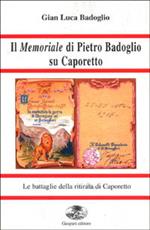 Il memoriale di Pietro Badoglio su Caporetto
