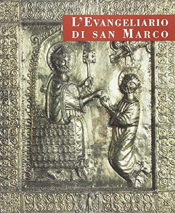 L'evangeliario di san Marco (rist. anast.)