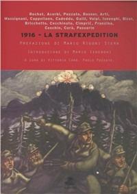La strafexpedition. Gli altipiani vicentini nella tragedia della grande guerra - Giorgio Rochat,Mario Isnenghi,Paolo Pozzato - copertina
