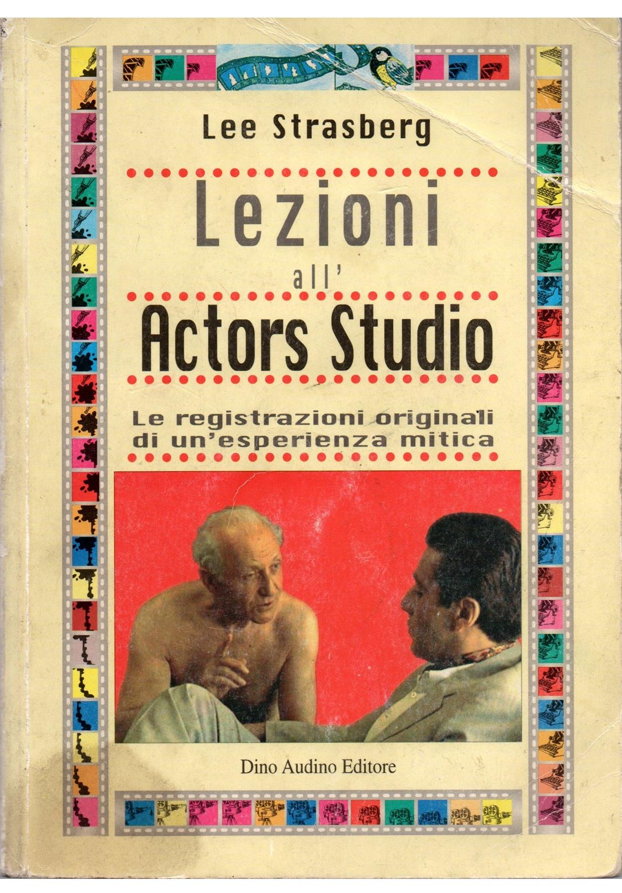 Lezioni all'Actors Studio. Le registrazioni originali di un'esperienza mitica