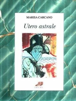 Libro Utero astrale M. Carcano