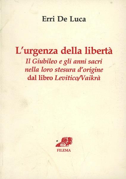L'urgenza della libertà - Erri De Luca - copertina