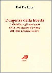 L'urgenza della libertà